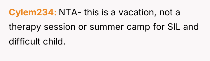 Cylem234 NTA- this is a vacation, not a therapy session...