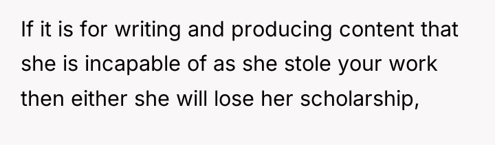 If it is for writing and producing content that she...