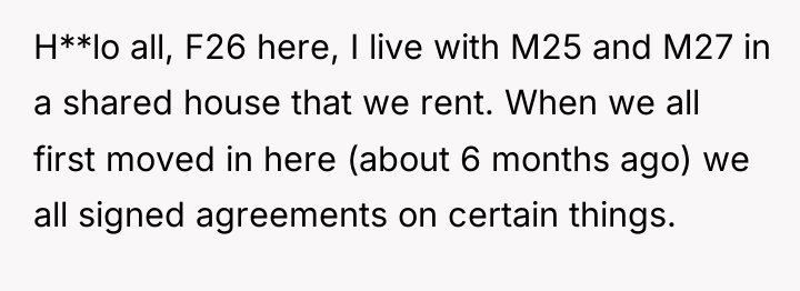 H**lo all, F26 here, I live with M25 and M27...