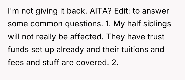 I'm not giving it back. AITA? Edit: to answer some...