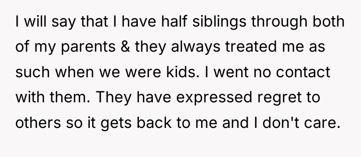 I will say that I have half siblings through both...