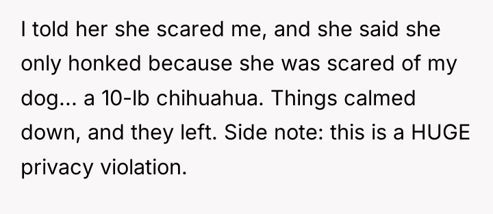 I told her she scared me, and she said she...