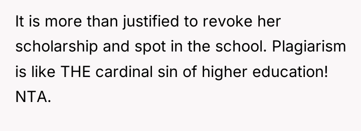 It is more than justified to revoke her scholarship and...