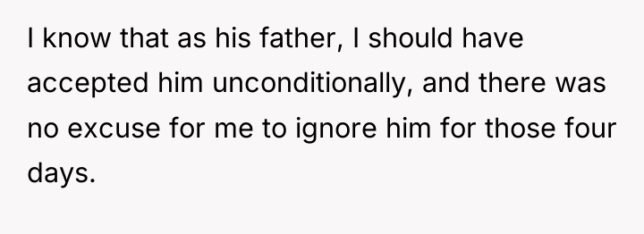 I know that as his father, I should have accepted...