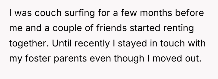 I was couch surfing for a few months before me...