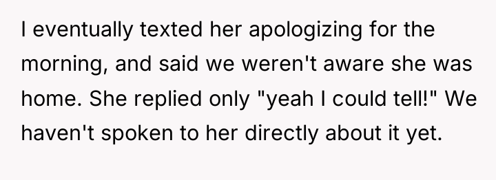 I eventually texted her apologizing for the morning, and said...