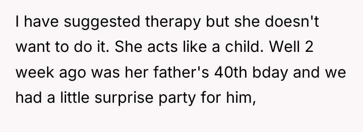 I have suggested therapy but she doesn't want to do...