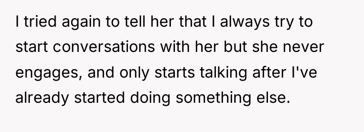 I tried again to tell her that I always try...