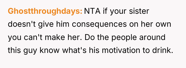 Ghostthroughdays NTA if your sister doesn't give him consequences on...