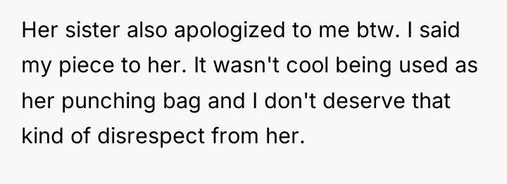 Her sister also apologized to me btw. I said my...