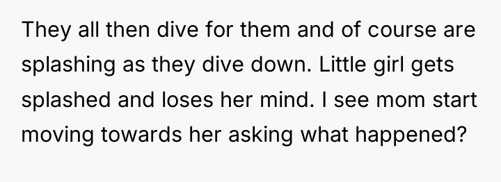 They all then dive for them and of course are...