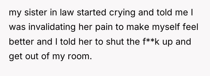 my sister in law started crying and told me I...
