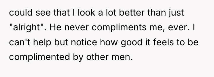 could see that I look a lot better than just...