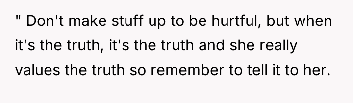 " Don't make stuff up to be hurtful, but when...