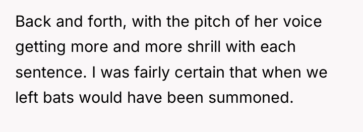 Back and forth, with the pitch of her voice getting...