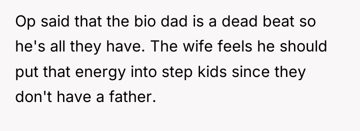 Op said that the bio dad is a dead beat...