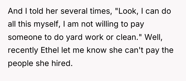 And I told her several times, "Look, I can do...