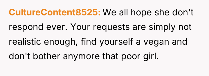 CultureContent8525 We all hope she don't respond ever. Your requests...
