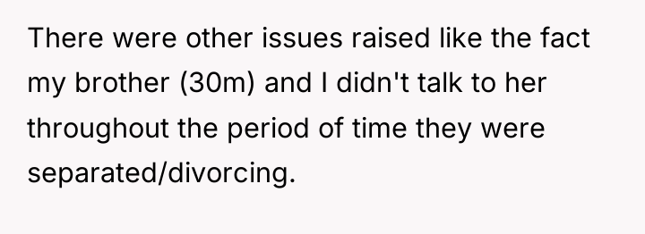 There were other issues raised like the fact my brother...