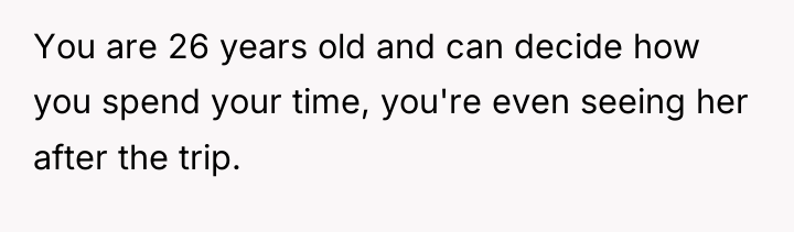 You are 26 years old and can decide how you...
