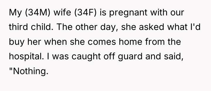 My (34M) wife (34F) is pregnant with our third child....