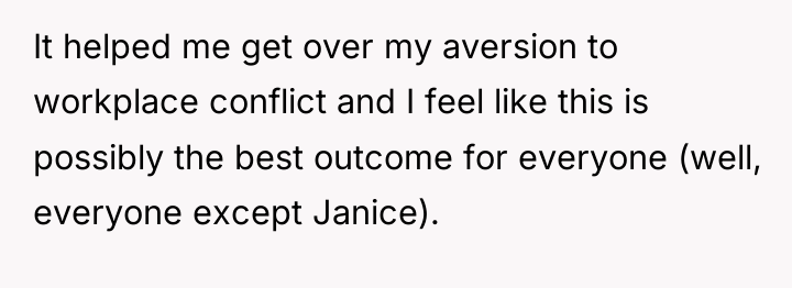 It helped me get over my aversion to workplace conflict...