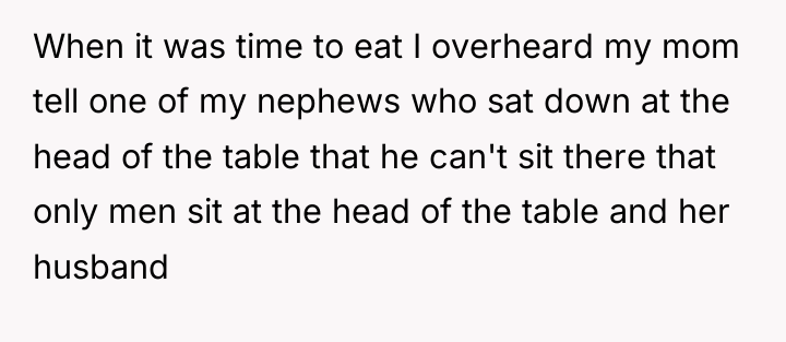 When it was time to eat I overheard my mom...
