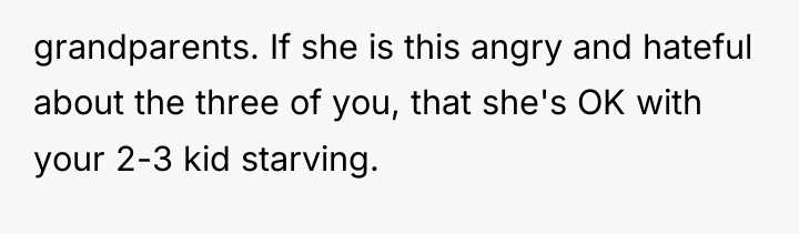 grandparents. If she is this angry and hateful about the...