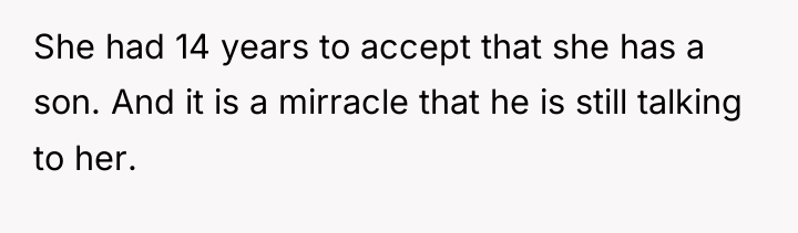She had 14 years to accept that she has a...