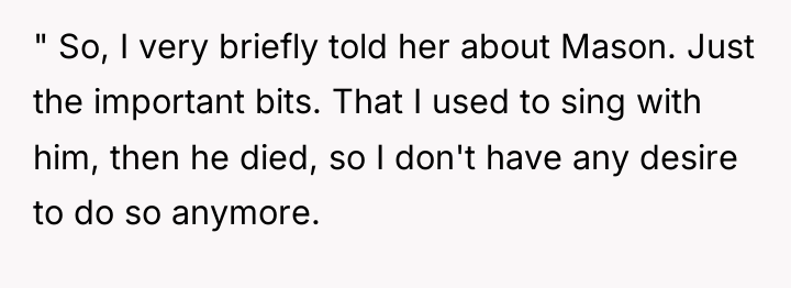 " So, I very briefly told her about Mason. Just...