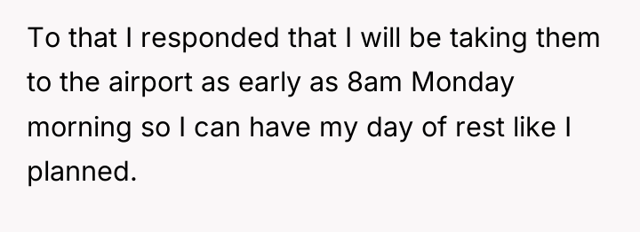 To that I responded that I will be taking them...