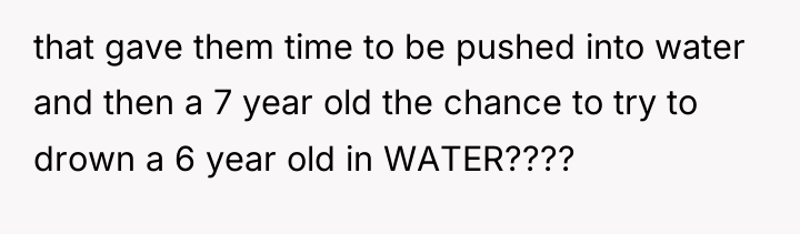 that gave them time to be pushed into water and...