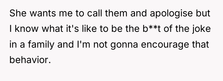 She wants me to call them and apologise but I...