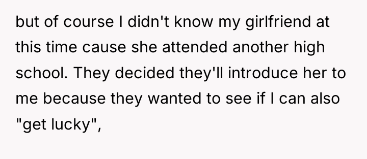 but of course I didn't know my girlfriend at this...