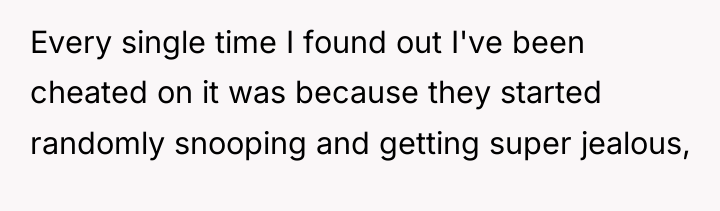 Every single time I found out I've been cheated on...