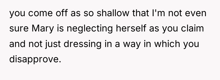you come off as so shallow that I'm not even...