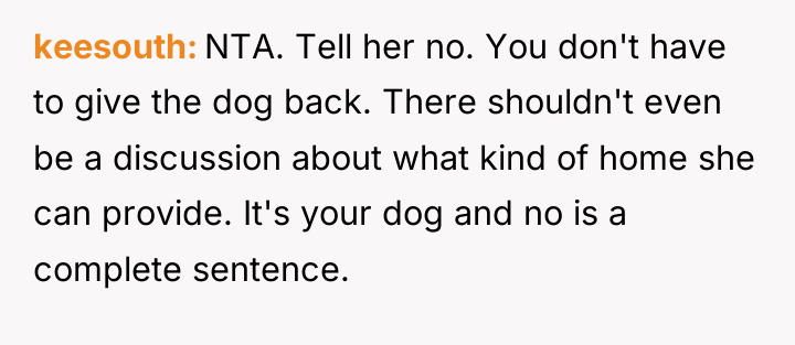keesouth NTA. Tell her no. You don't have to give...