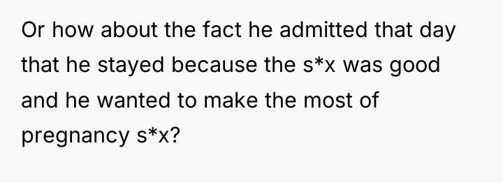 Or how about the fact he admitted that day that...