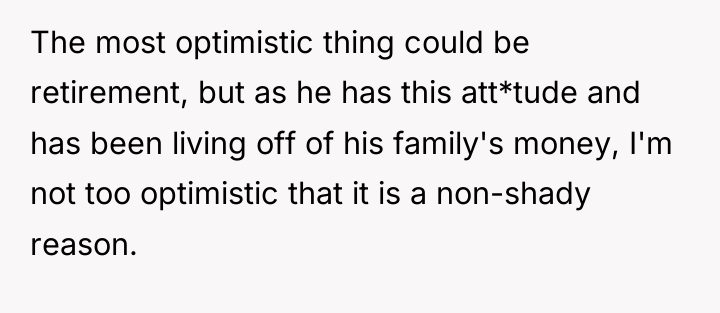 The most optimistic thing could be retirement, but as he...