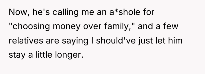 Now, he's calling me an a*shole for "choosing money over...