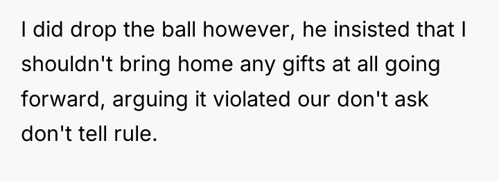 I did drop the ball however, he insisted that I...
