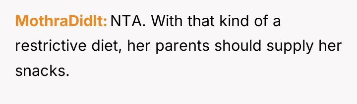 MothraDidIt NTA. With that kind of a restrictive diet, her...