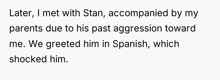 Later, I met with Stan, accompanied by my parents due...