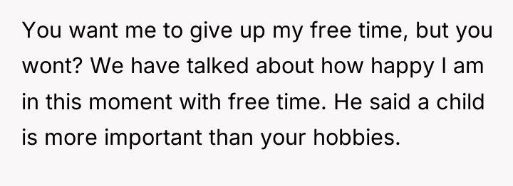 You want me to give up my free time, but...