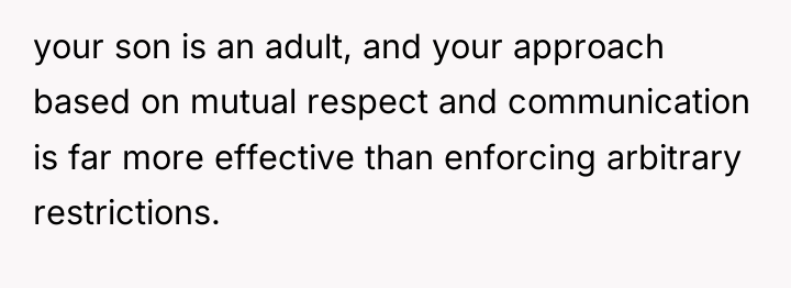your son is an adult, and your approach based on...