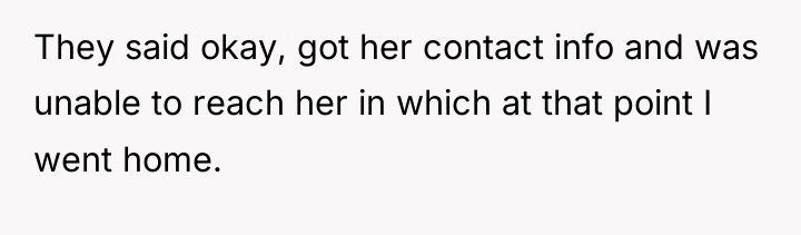 They said okay, got her contact info and was unable...