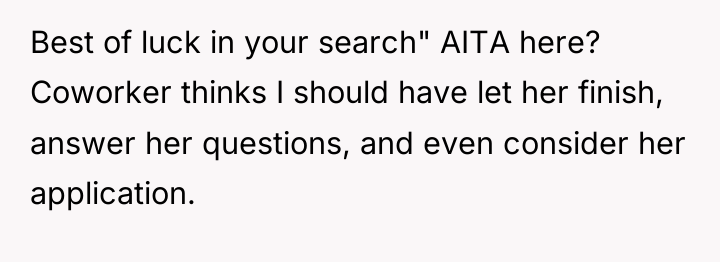 Best of luck in your search" AITA here? Coworker thinks...