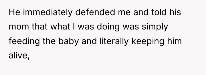 He immediately defended me and told his mom that what...