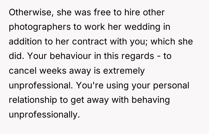 Otherwise, she was free to hire other photographers to work...
