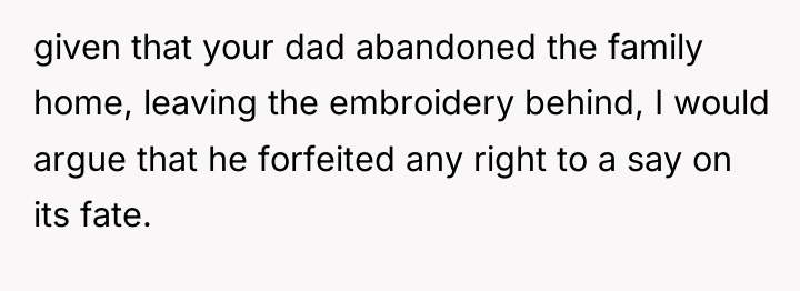 given that your dad abandoned the family home, leaving the...